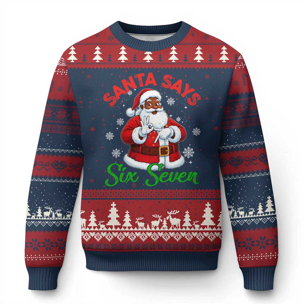 Black Santa Says Six Seven Ugly Christmas Sweater Xmas 67 Jumper African American Gifts
