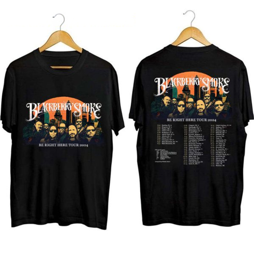 Blackberry Smoke Be Right Here Tour Shirt Blackberry Smoke Merch Gifts For Rock Music Fans