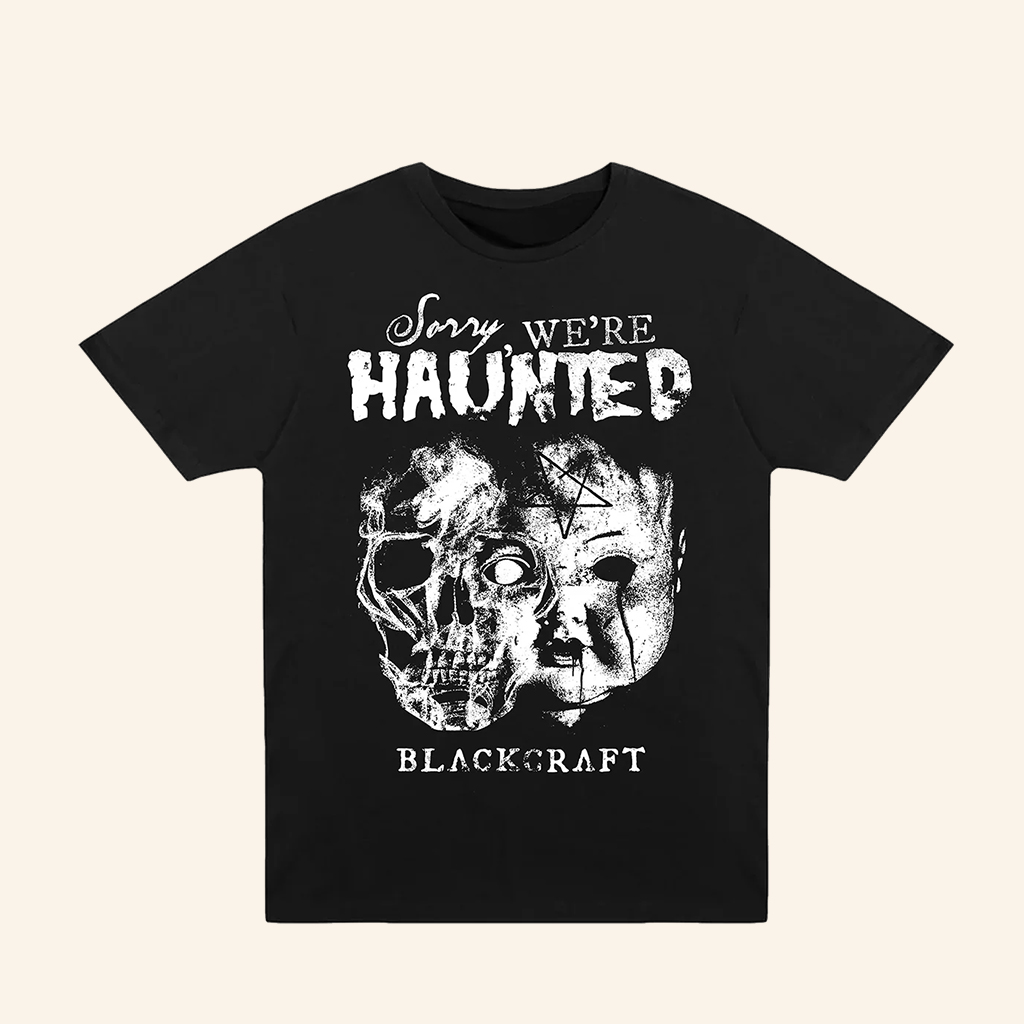 Blackcraft Cult Merch Sorry We're Haunted T-Shirt Gifts Ideas For Friends