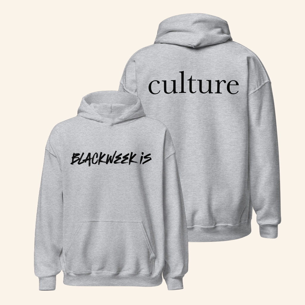 Blackweek Merch Blackweek Is Culture Grey Hoodie Xmas Gifts For Him Blackweek Merch Blackweek Is Culture Grey Hoodie Xmas Gifts For Him