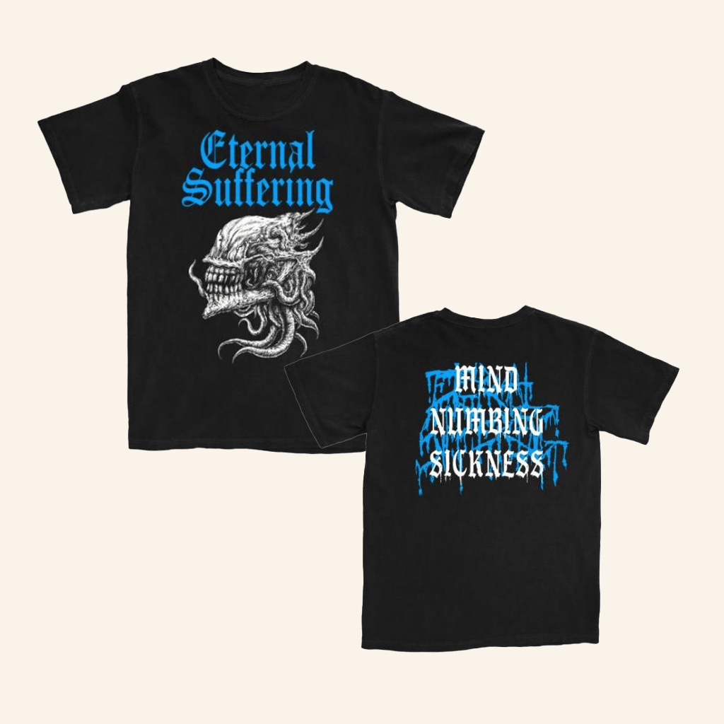 Bleeding Profusely Merch Eternal Suffering Mind Numbing Sickness Shirt Best Gifts For Friends Bleeding Profusely Merch Eternal Suffering Mind Numbing Sickness Shirt Best Gifts For Friends