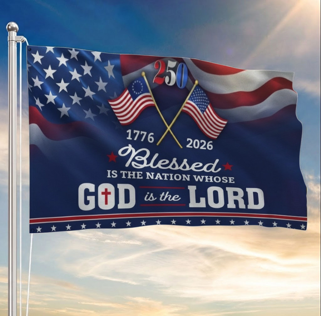 Blessed Nation Flag 250 Years America 1776 2026 Patriotic Grommet Flag Gift for Believers