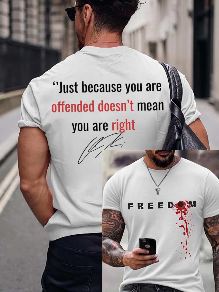 Bloody Freedom Charlie Kirk T-Shirt Just Because You Are Offended Apparel Gift Ideals