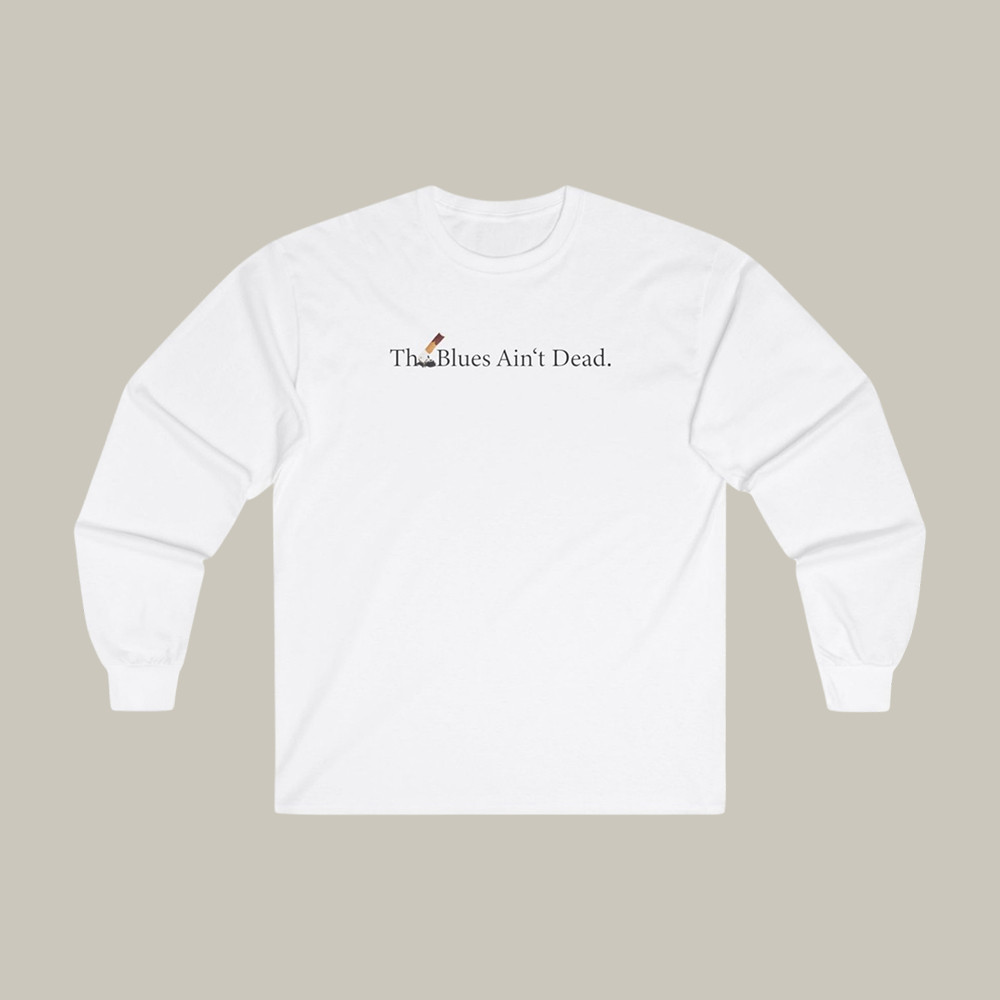 Blues Ain't Dead Raye Long Sleeve Shirt Music Apparel Present Idea For Raye Fans