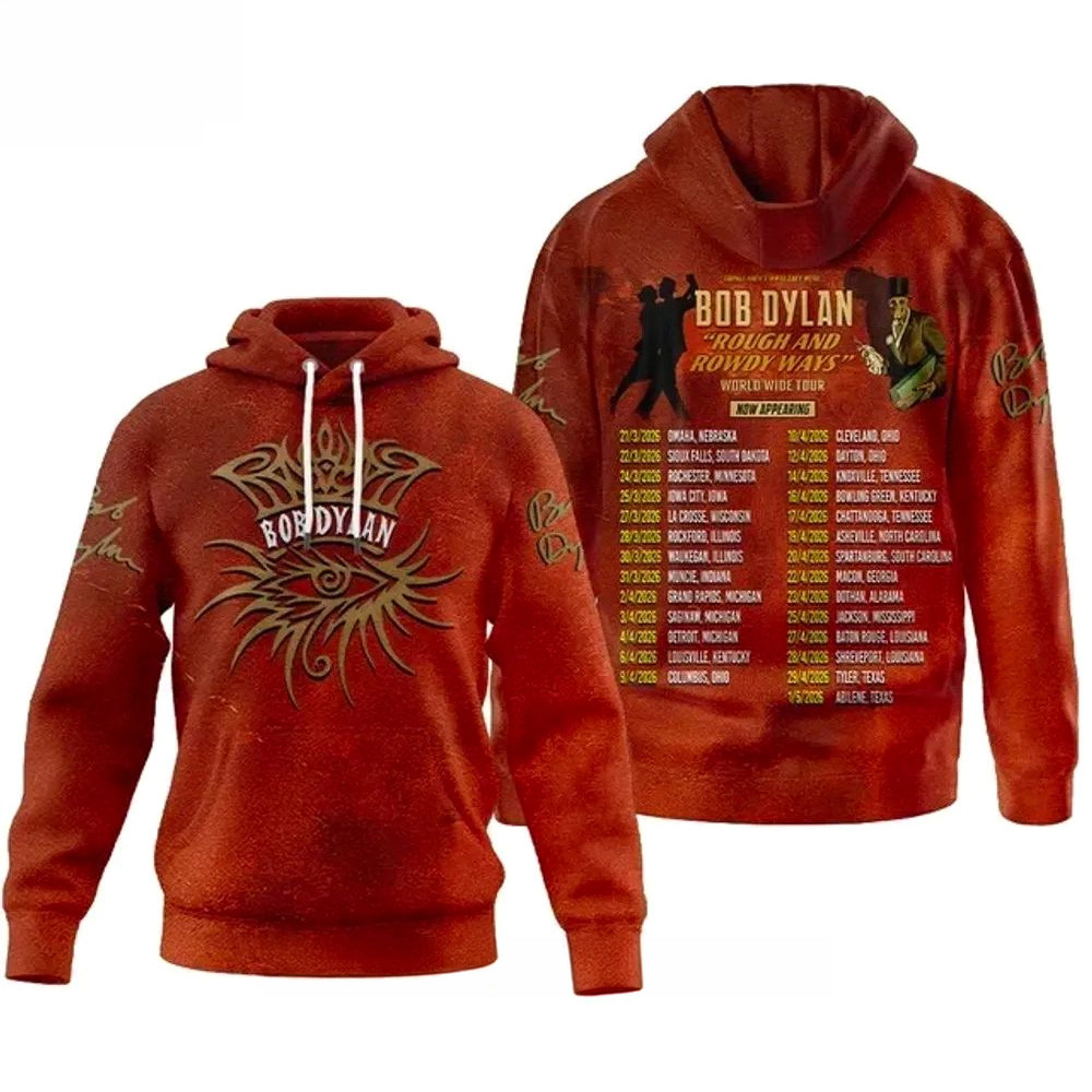 Bob Dylan Rough And Rowdy Ways World Wide Tour Hoodie Bob Dylan Merch Brother Gifts Bob Dylan Rough And Rowdy Ways World Wide Tour Hoodie Bob Dylan Merch Brother Gifts