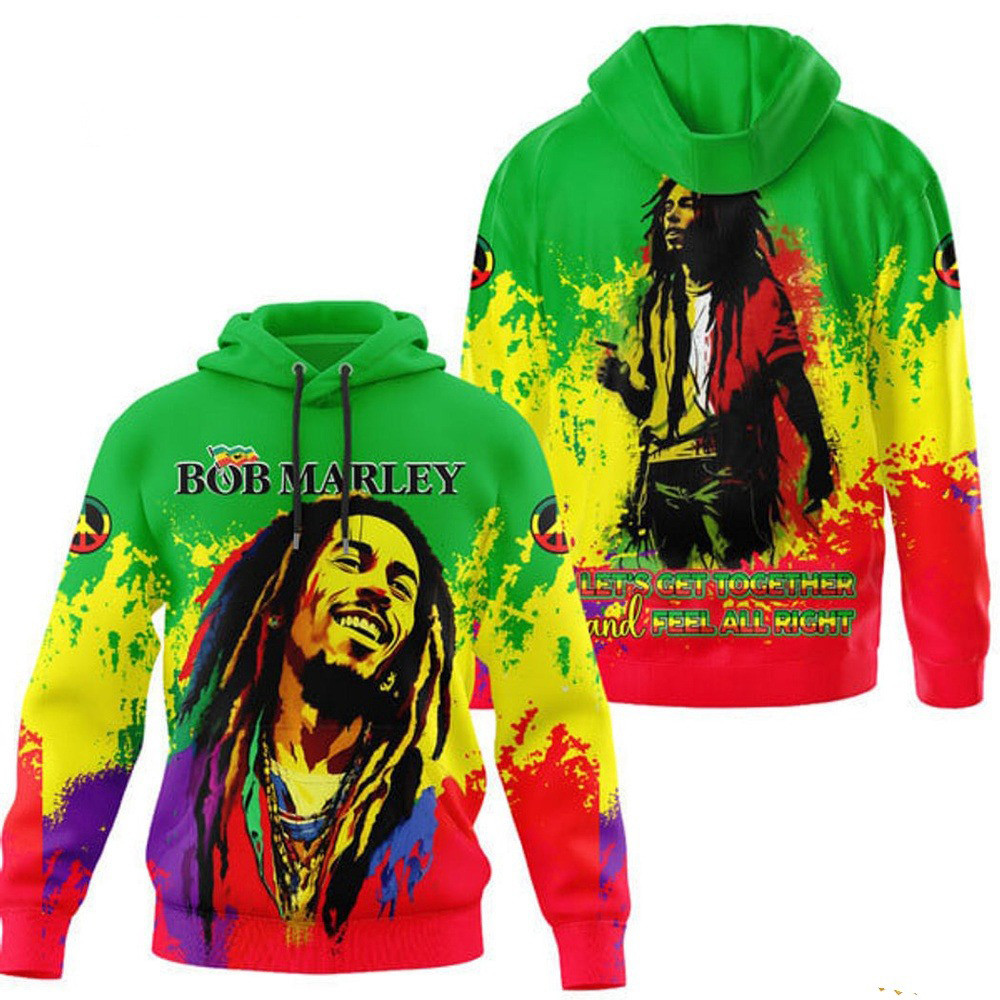 Bob Marley Let's Get Together And Feel All Right Hoodie Music Fans Gifts