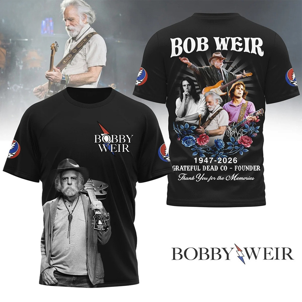 Bob Weir Grateful Dead Co Founder 1947 2026 Thank You For The Memories Shirt Bob Weir Merch Gift