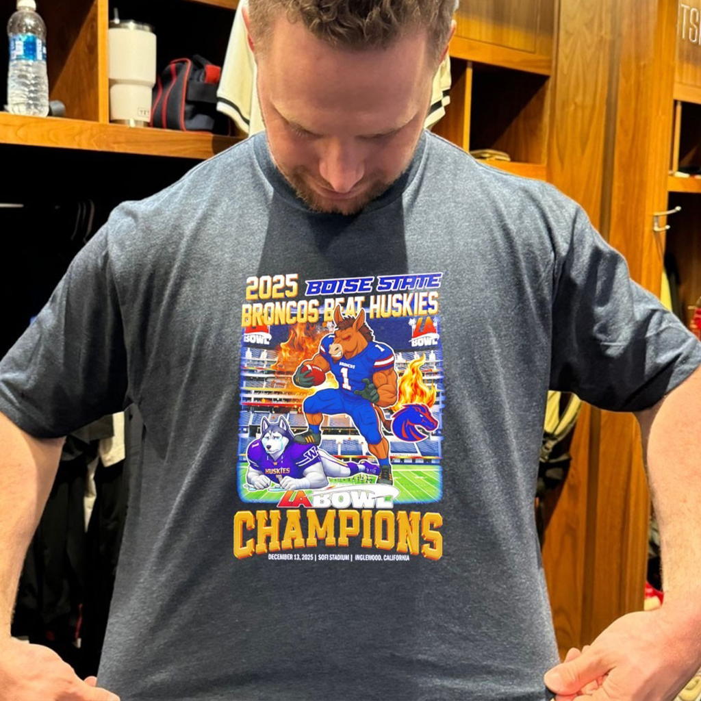 Boise State Broncos Beat Huskies 2025 La Bowl Champions Mascot T Shirt