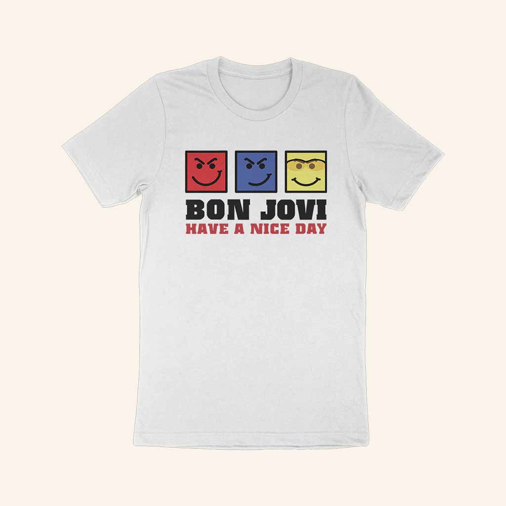 Bon Jovi Merch Have A Nice Day White Shirt Unique Christmas Gift For Wife Bon Jovi Merch Have A Nice Day White Shirt Unique Christmas Gift For Wife
