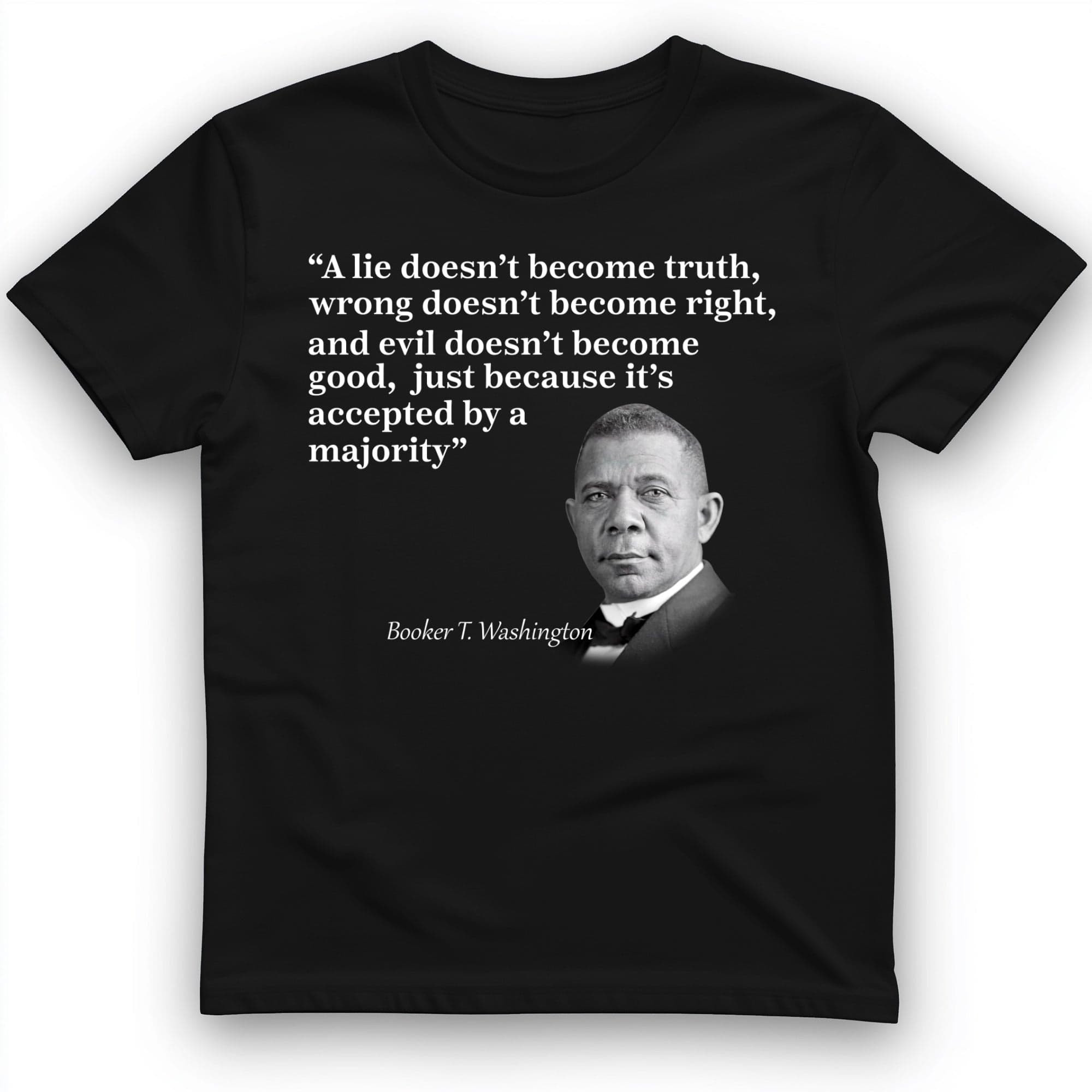 Booker T Washington Quote T-Shirt Humorous Shirt Unique Gifts For Meme Lovers