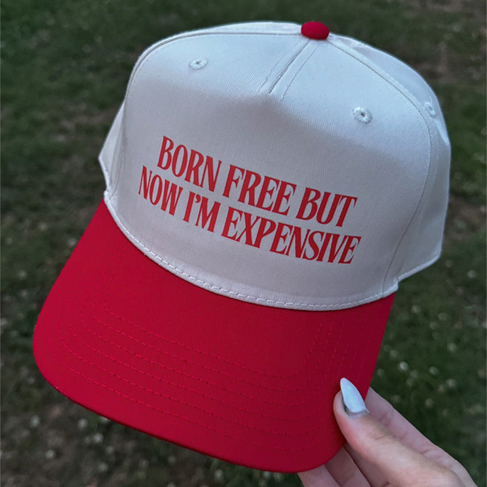 Born Free But Now I'm Expensive Hat USA Patriotic Hat Funny Cap 4th Of July Gifts Born Free But Now I'm Expensive Hat USA Patriotic Hat Funny Cap 4th Of July Gifts
