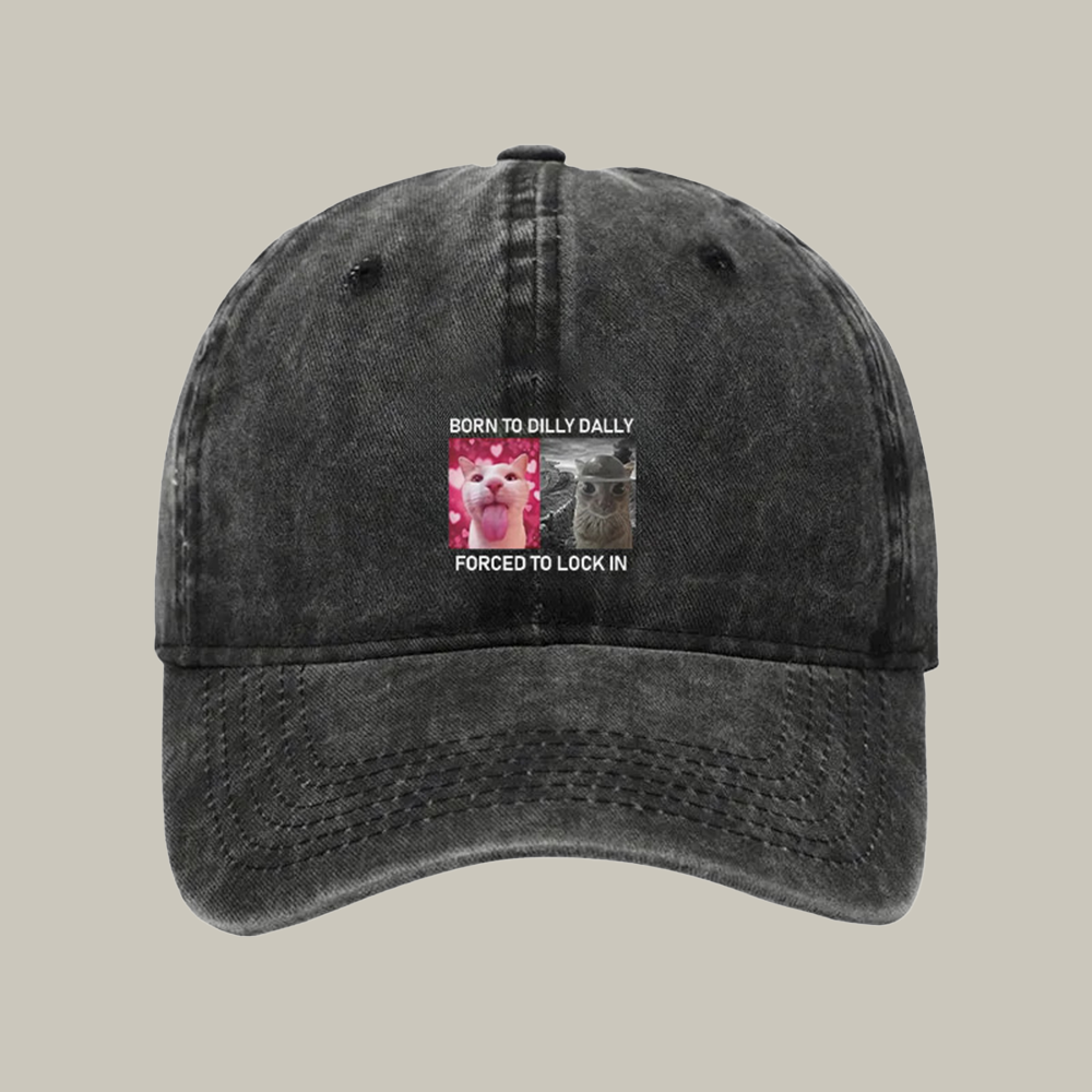 Born To Dilly Dally Washed Cap Xmas Funny Hats Best Gift Ideas For Brothers