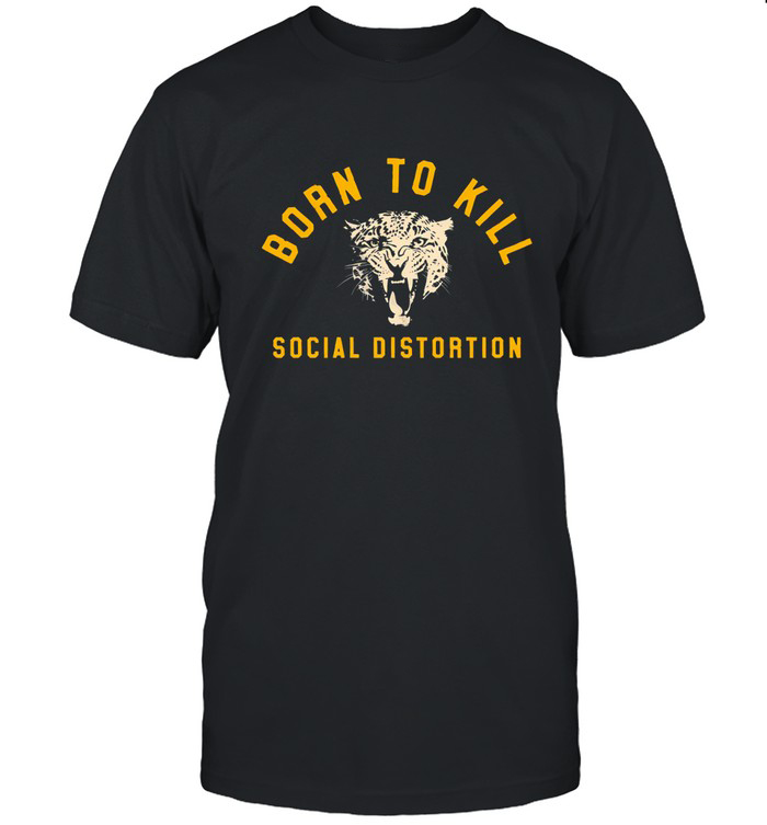 Born To Kill Leopard T-Shirt Social Distortion Merchandise Gift For Music Fans