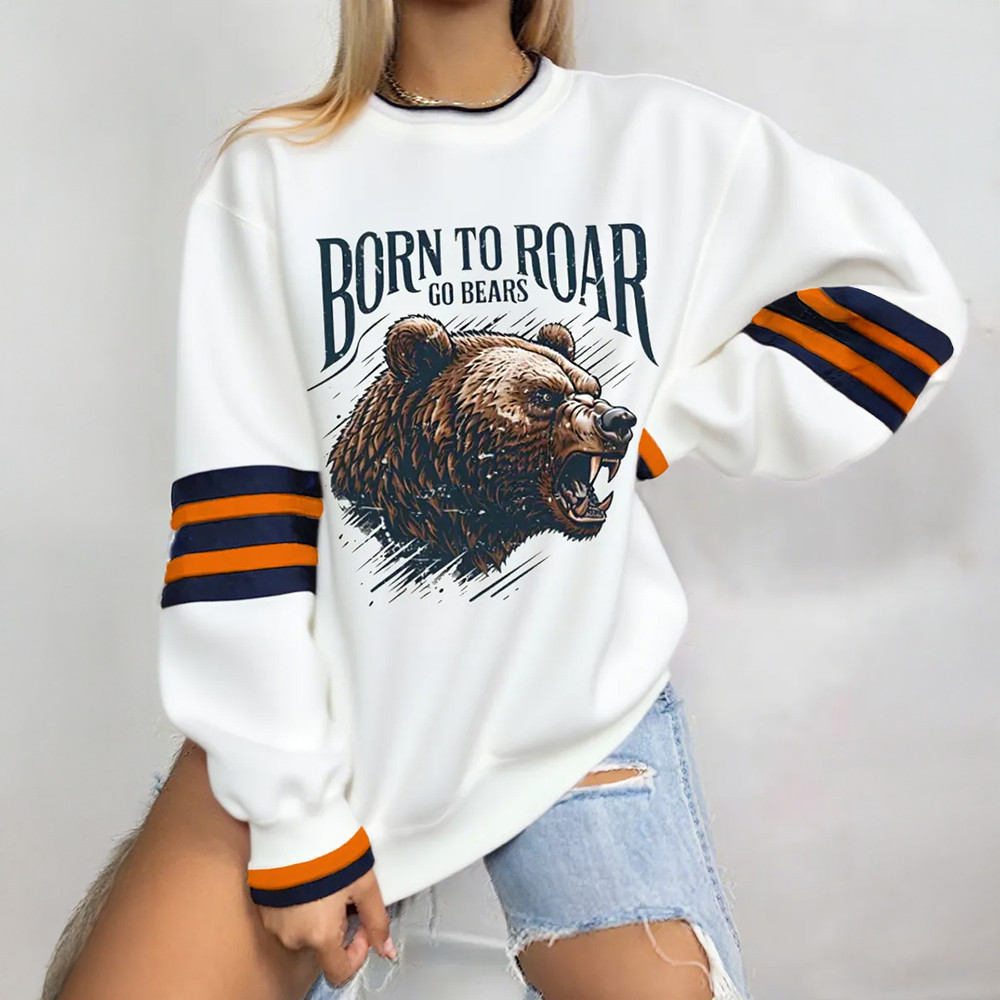 Born To Roar Go Bears Sweatshirt Game Day Football Apparel Gift Ideas For Girlfriend