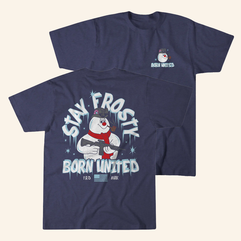 Born United Merch Born United Stay Frosty Shirt Birthday Present For Sister