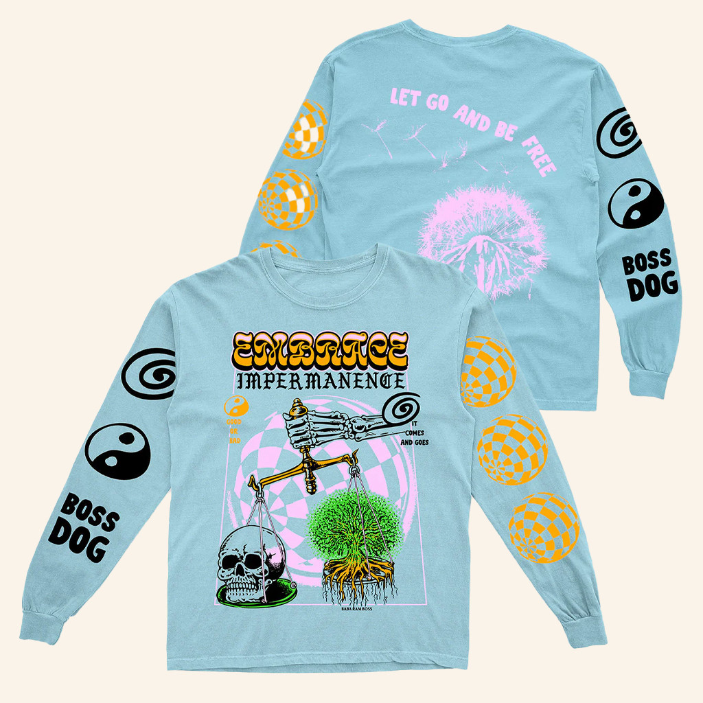 Boss Dog Art Merch Impermanence Long Sleeve T-Shirt Let Go And Be Free Shirt Gifts For Besties Boss Dog Art Merch Impermanence Long Sleeve T-Shirt Let Go And Be Free Shirt Gifts For Besties