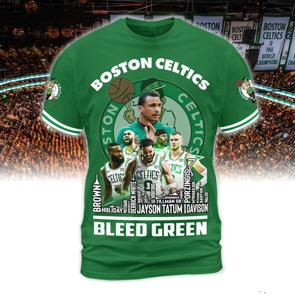 Boston Celtics Bleed Green Team Player Shirt Best Gifts For Basketball Lovers