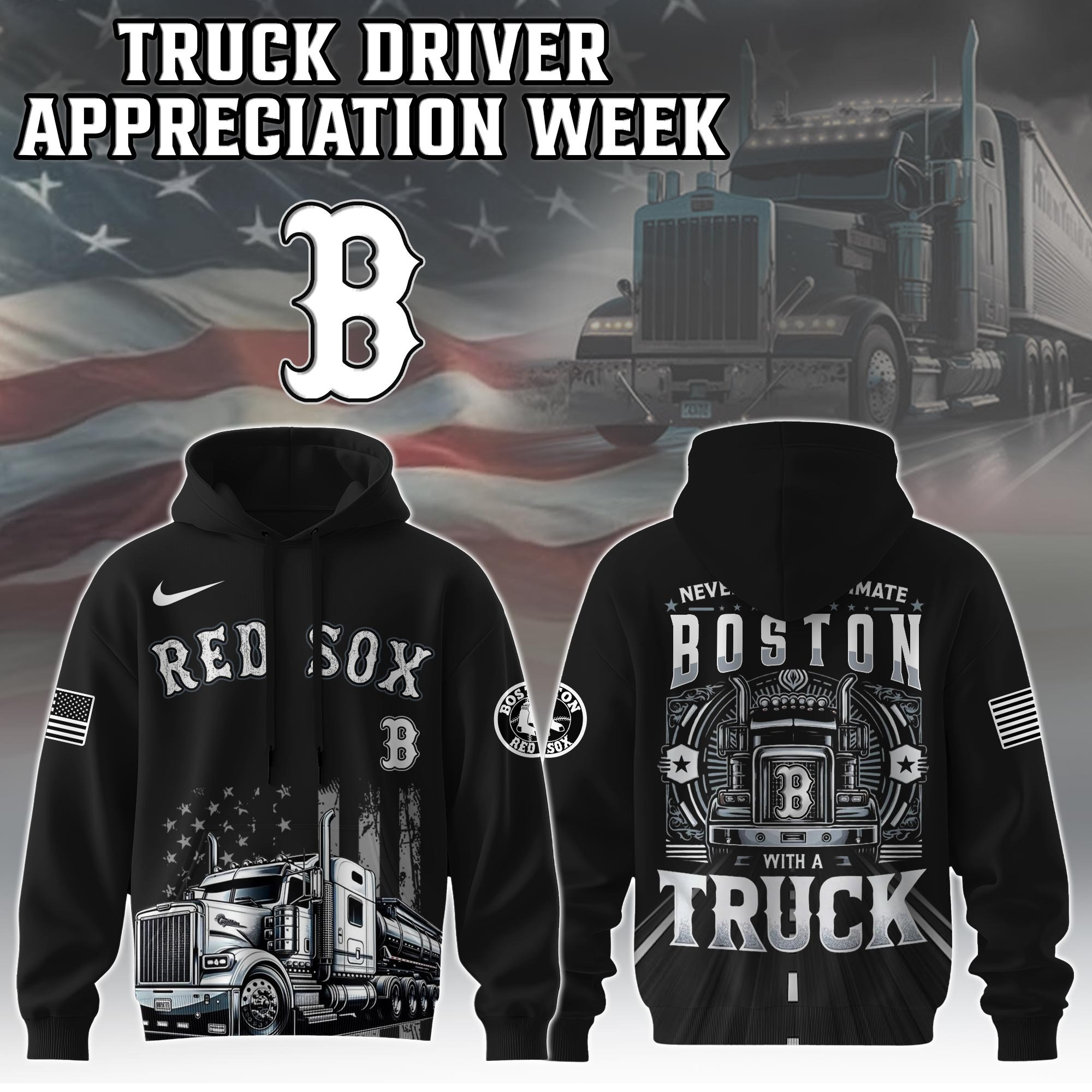 Boston Red Sox Truck Driver Appreciation Week Hoodie Trucker Baseball Fan Dad Gifts