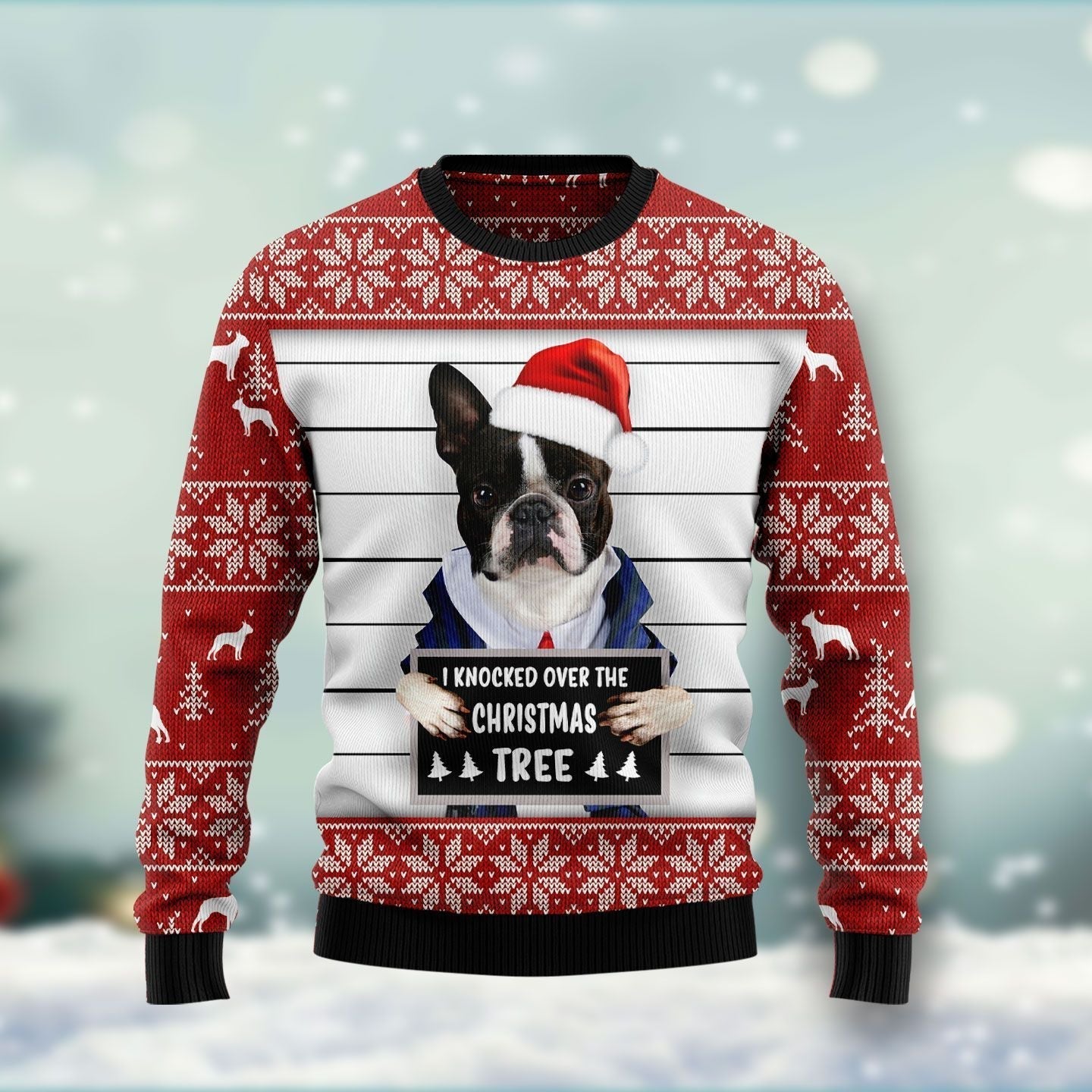 Boston Terrier Knocked Over The Christmas Tree Ugly Sweater Funny Dog Jumper Men Xmas Gifts
