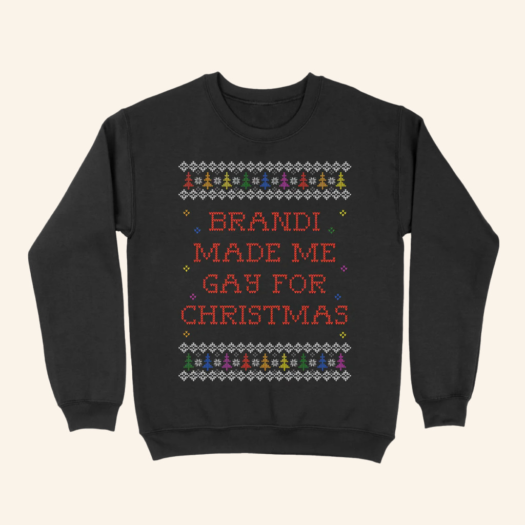 Brandi Carlile Merch Gay For Christmas Crewneck Sweatshirt Christmas Gifts For Music Lovers
