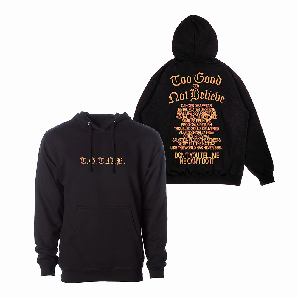 Brandon Lake Too Good To Not Believe Hoodie TGTNB Clothing Gift Ideas For Men