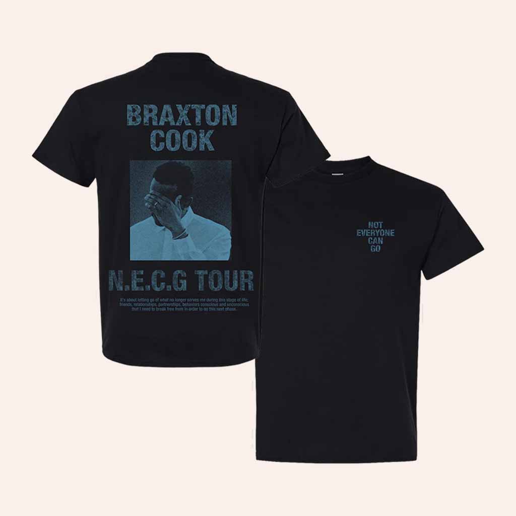 Braxton Cook Merch Not Everyone Can Go Black T-Shirt NECG Tour Shirt Gift For Fans Braxton Cook Merch Not Everyone Can Go Black T-Shirt NECG Tour Shirt Gift For Fans