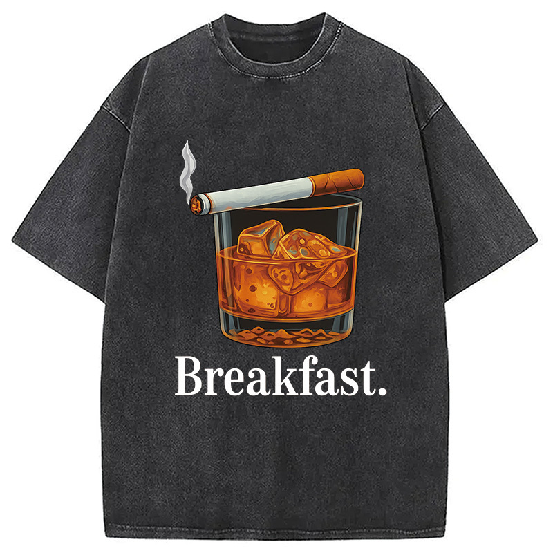 Breakfast Funny Meme Washed T-Shirt Funny Quote Unisex Shirt Gifts For BFF Breakfast Funny Meme Washed T-Shirt Funny Quote Unisex Shirt Gifts For BFF