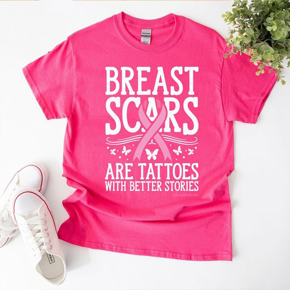 Breast Scars Are Tattoes With Better Stories Shirt Honor Breast Cancer Survivor Gifts Breast Scars Are Tattoes With Better Stories Shirt Honor Breast Cancer Survivor Gifts