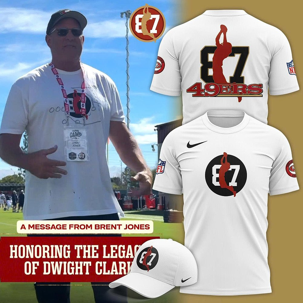 Brent Jones San Francisco 49Ers 87 Honoring The Legacy Of Dwight Clark T-Shirt 2025 Best Gift For Football Fans