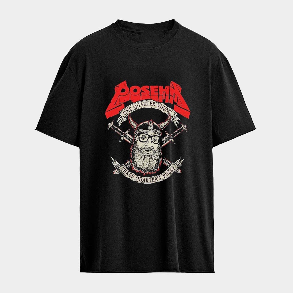 Brian Posehn One Quarter Viking Three Quarter Pussy T-Shirt Brian Posehn Merch Dad Gifts