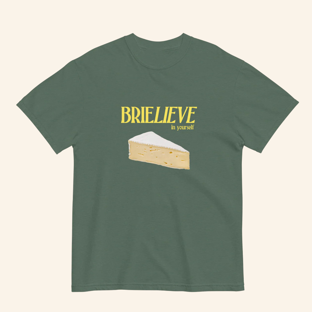 Brielieve In Yourself T-Shirt Funny Cheese Jokes Shirt Gifts For Friends