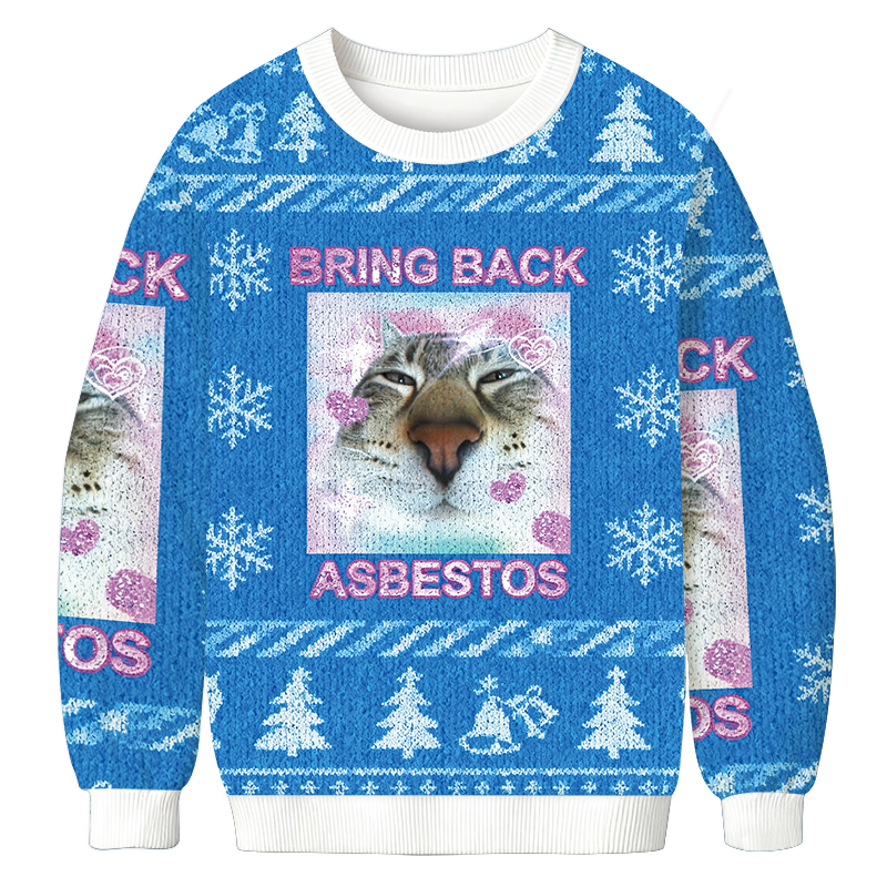 Bring Back Asbestos Christmas Ugly Sweatshirt Christmas Cozy Winter Wear Gift Ideas