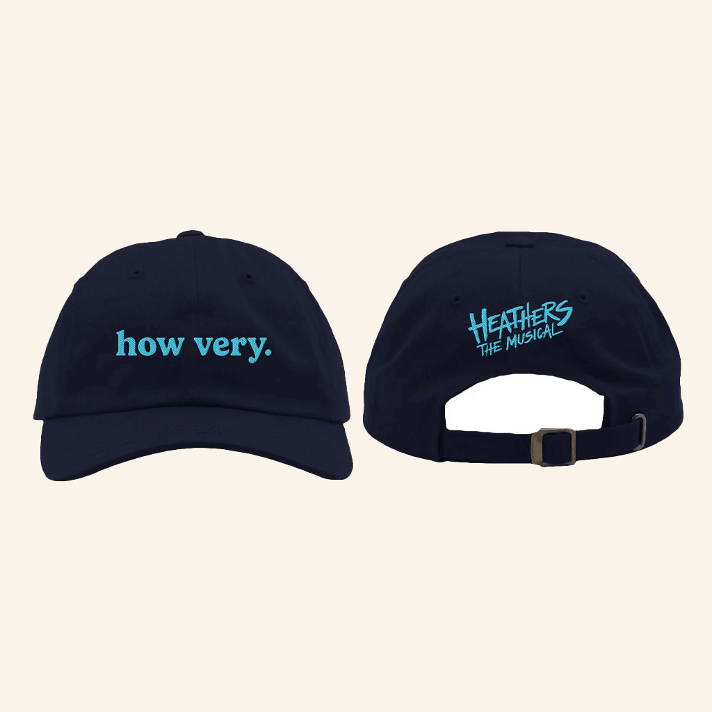 Broadway World Merch Heathers The Musical How Very Hat Embroidered Dad Gifts Broadway World Merch Heathers The Musical How Very Hat Embroidered Dad Gifts