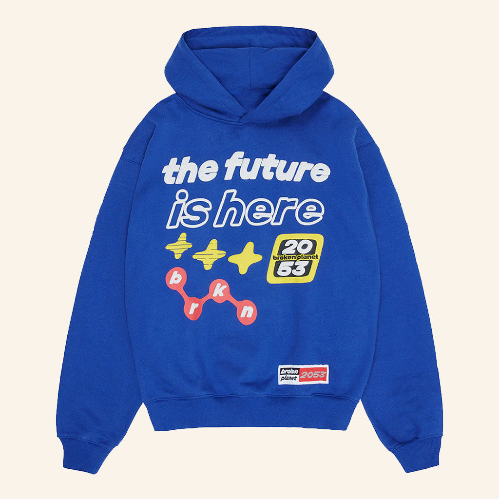 Broken Planet Hoodie The Future Is Here Hoodie Gift Ideas For Him Broken Planet Hoodie The Future Is Here Hoodie Gift Ideas For Him
