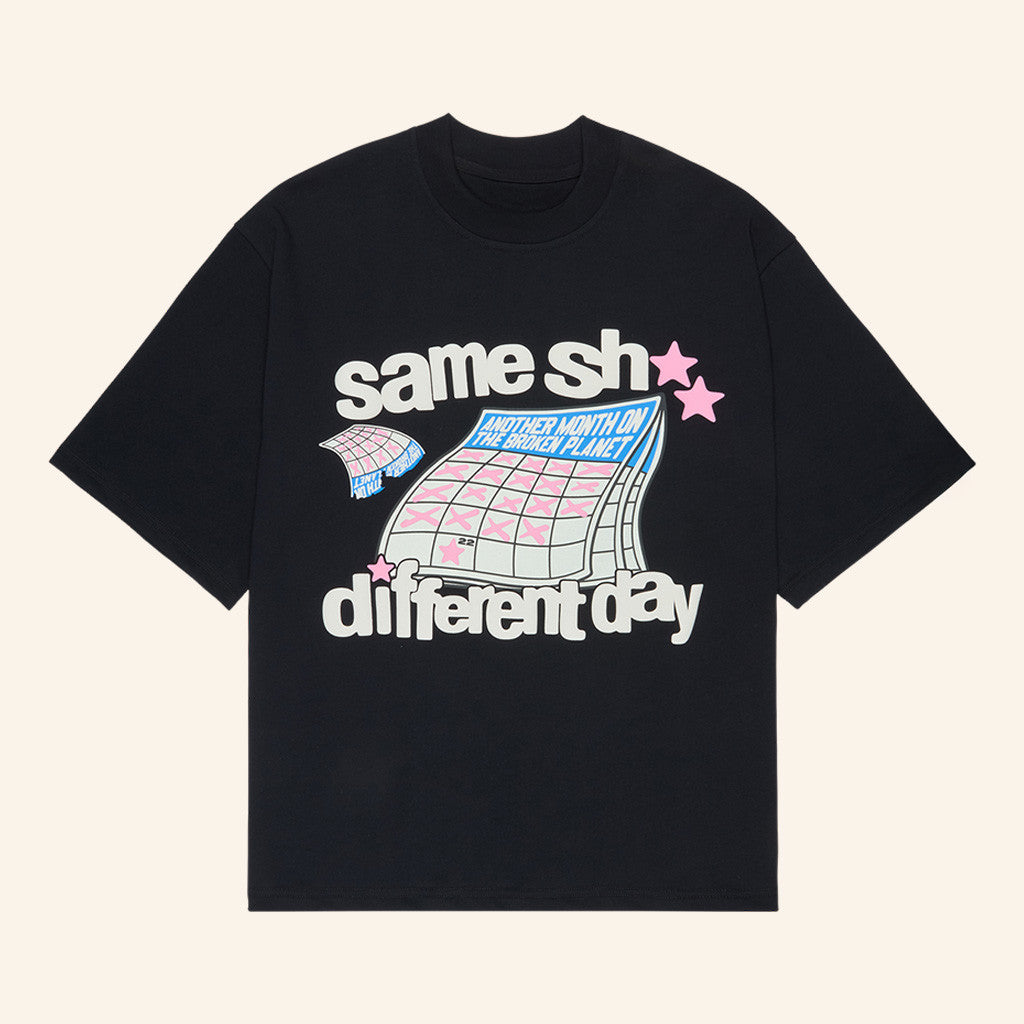 Broken Planet Merch Same Sh Different Day T-Shirt Gift Ideas For Friends Broken Planet Merch Same Sh Different Day T-Shirt Gift Ideas For Friends
