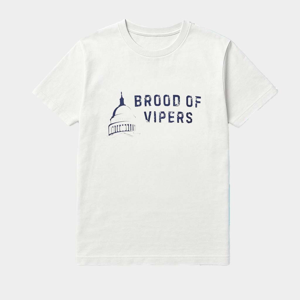 Brood Of Vipers Anti Government Shirt Good Gifts For Boyfriend