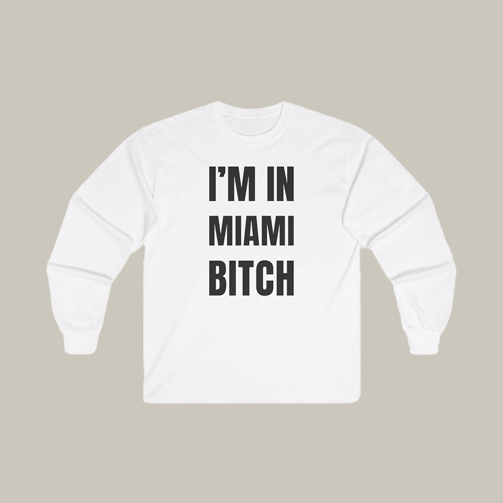 Broski Report Merch Hoodie I'm In Miami Btch Meme Hoodie Gifts For Broski Nation