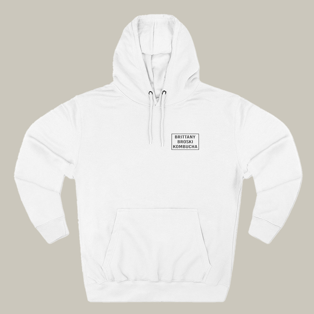 Broski Report Merch Hoodie Kombucha Girl Brittany Broski Clothing Podcast Lover Presents