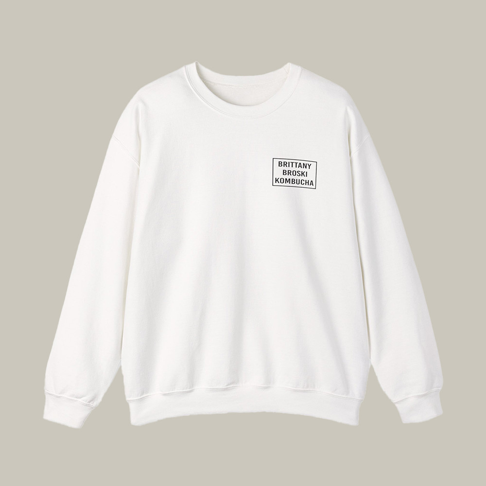 Broski Report Merch Sweatshirt Brittany Broski Kombucha Sweatshirt Gifts For Her