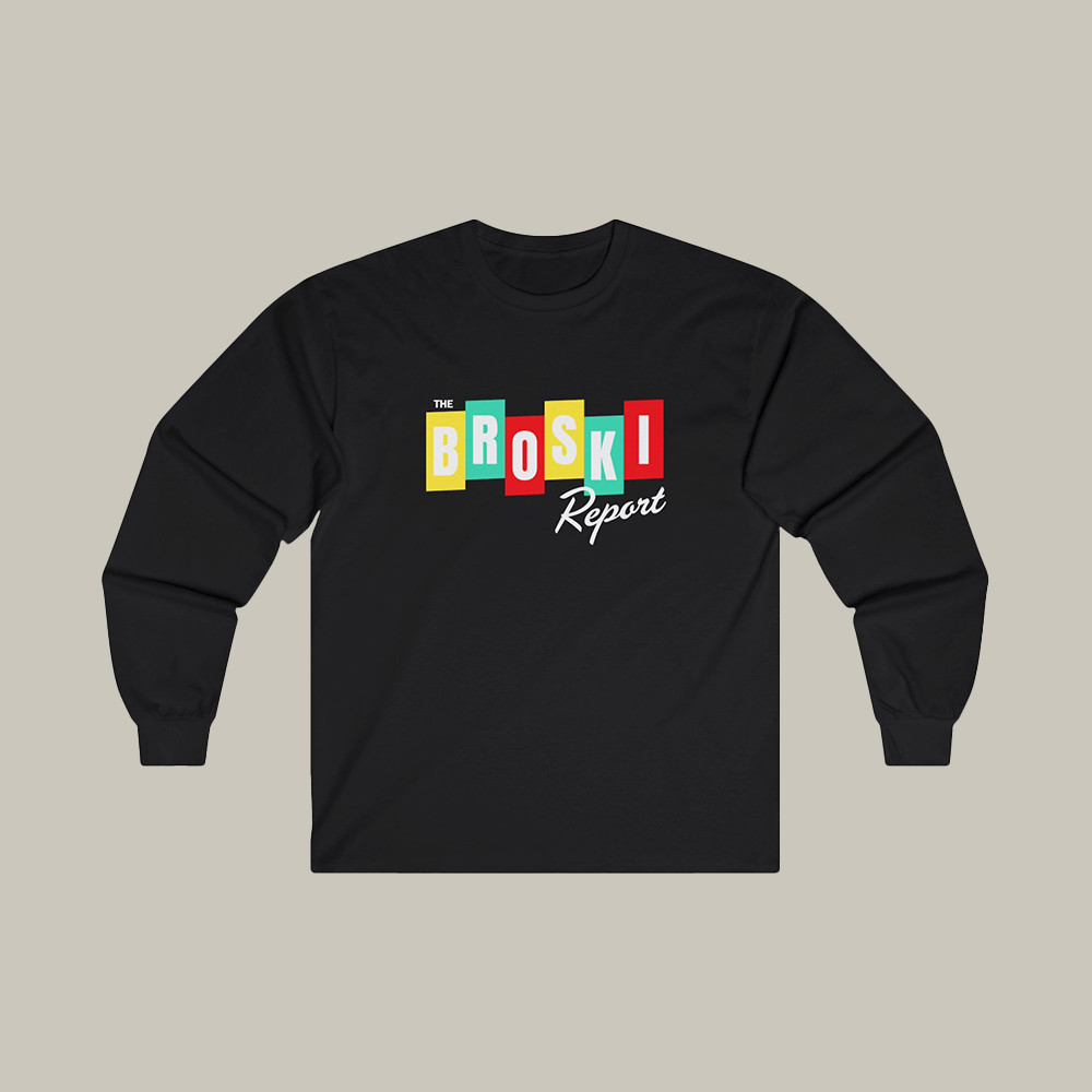 Broski Report Merch Sweatshirt National News Blast Brisco Clothing Unique Gifts For Her