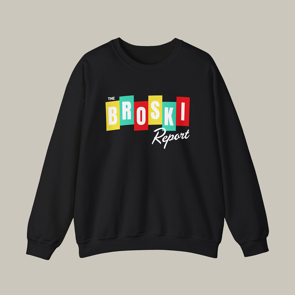 Broski Report Merch Sweatshirt National News Blast Brittany Broski Apparel Gift For Enthusiasts
