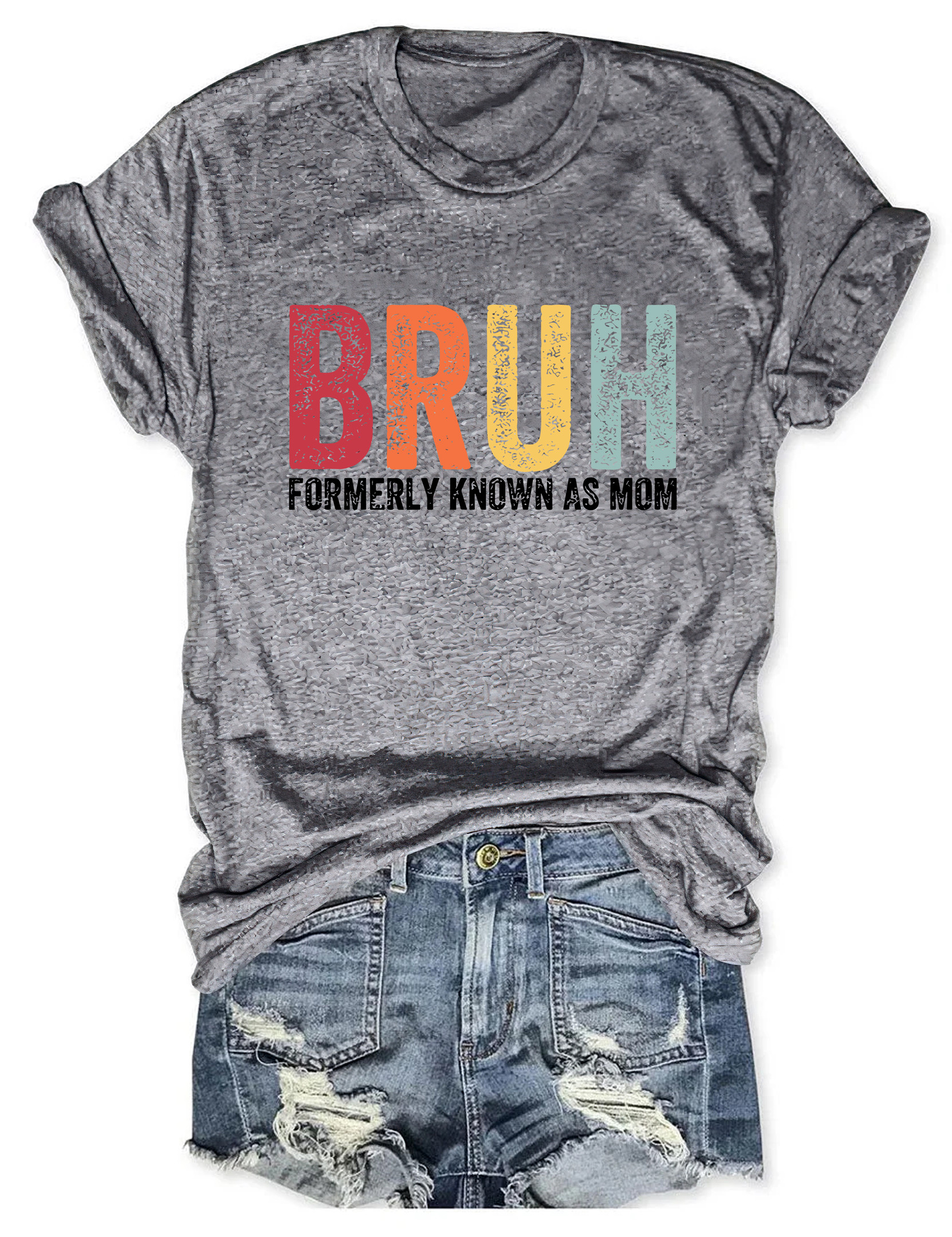 Bruh Formerly Known As Mom T-Shirt Funny Clothes Hilarious Present Ideas