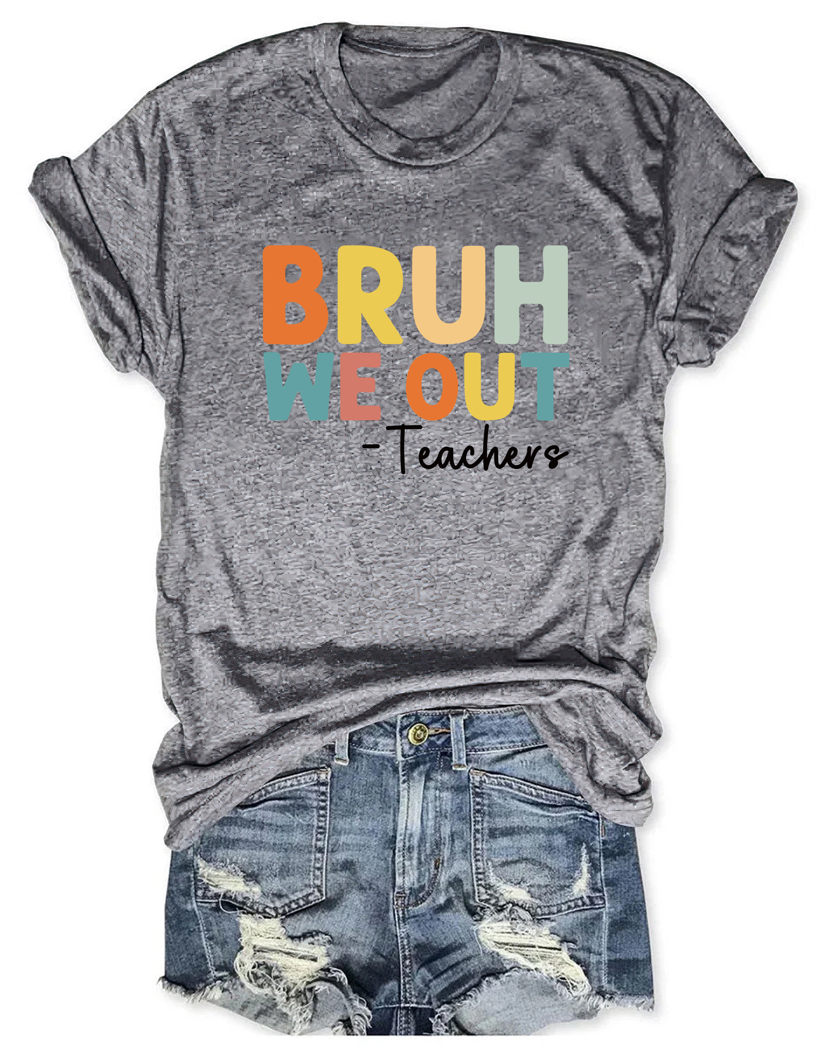 Bruh We Out Teachers T-Shirt Sarcastic Clothes Fun Gifts For Women