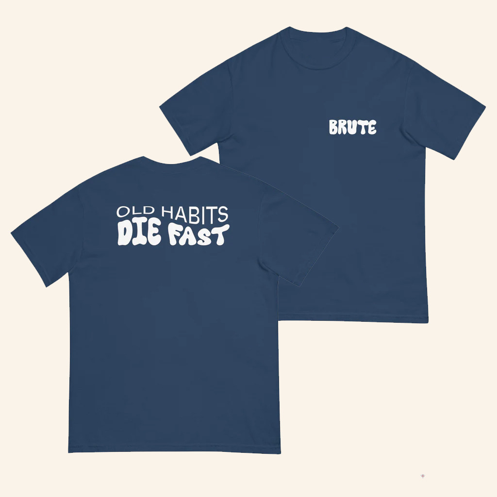 Brute Merch Brute Crossfit Games T-Shirt Old Habits Die Fast Shirt Gifts For Him