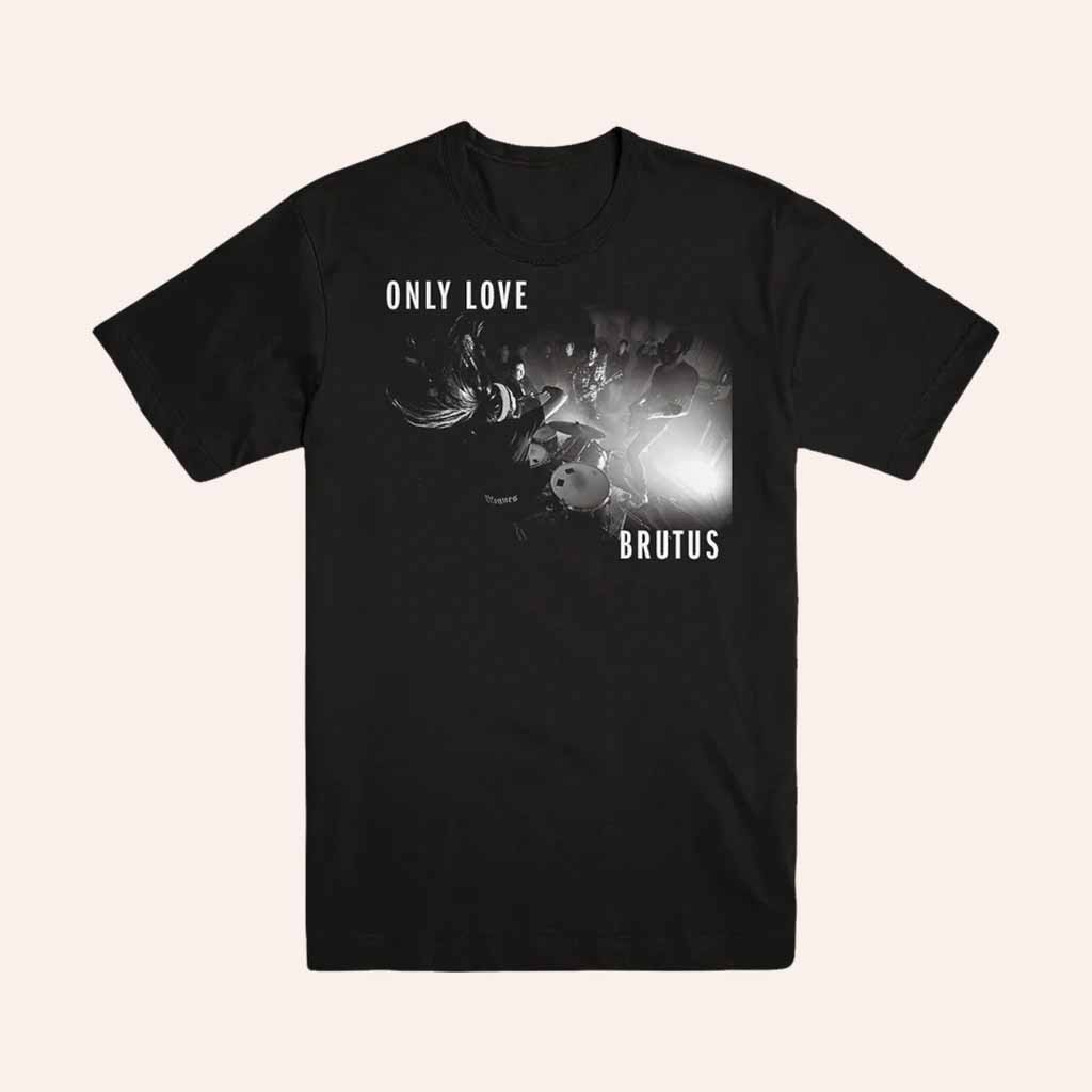 BRUTUS Merch Only Love Black T-Shirt Best Gift Ideas For Friend BRUTUS Merch Only Love Black T-Shirt Best Gift Ideas For Friend