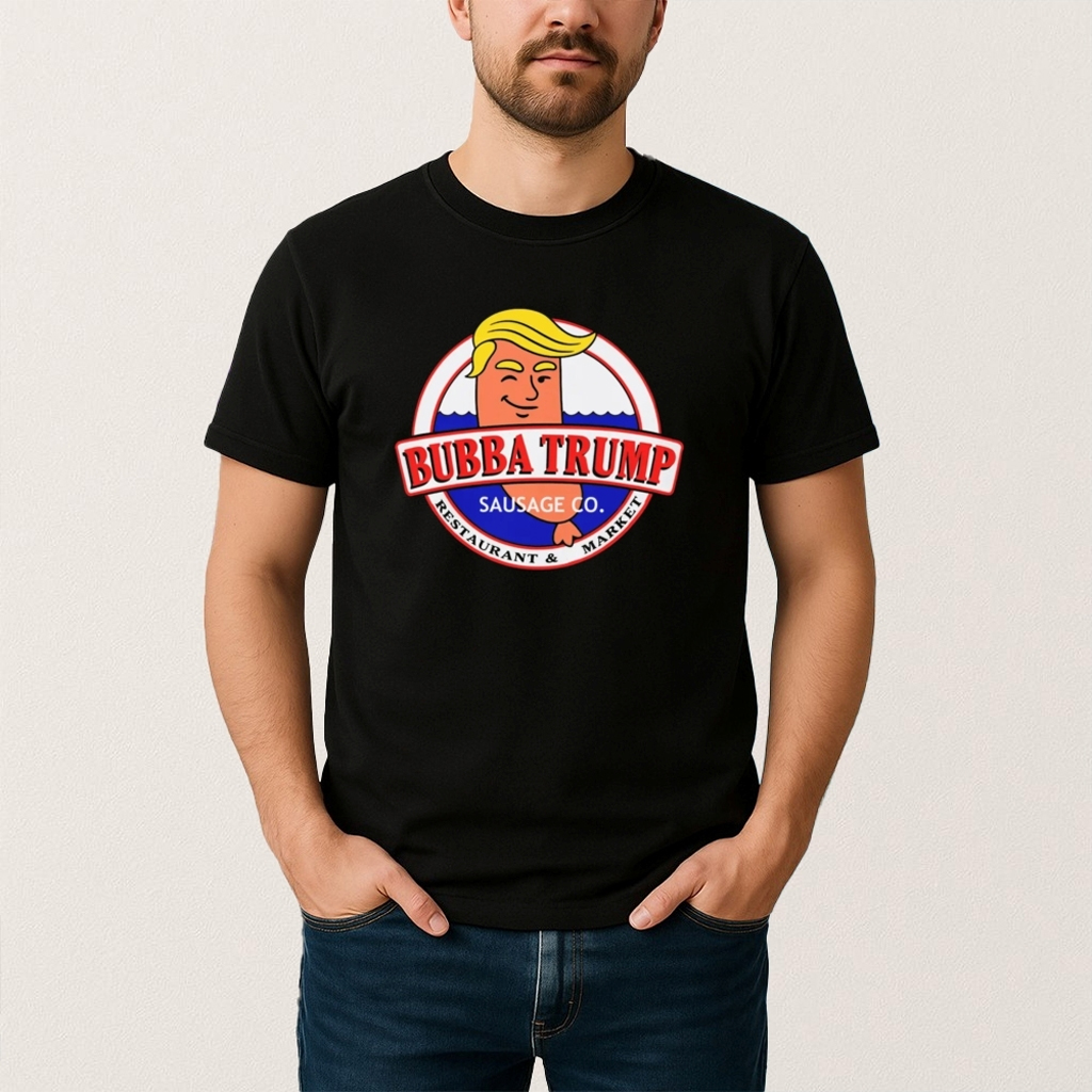 Bubba Trump Sausage Co Shirt Gift Ideas For Husband