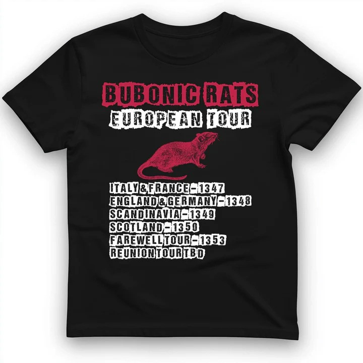 Bubonic Rats World Tour T Shirt Plague History Tee Gift for History Lovers