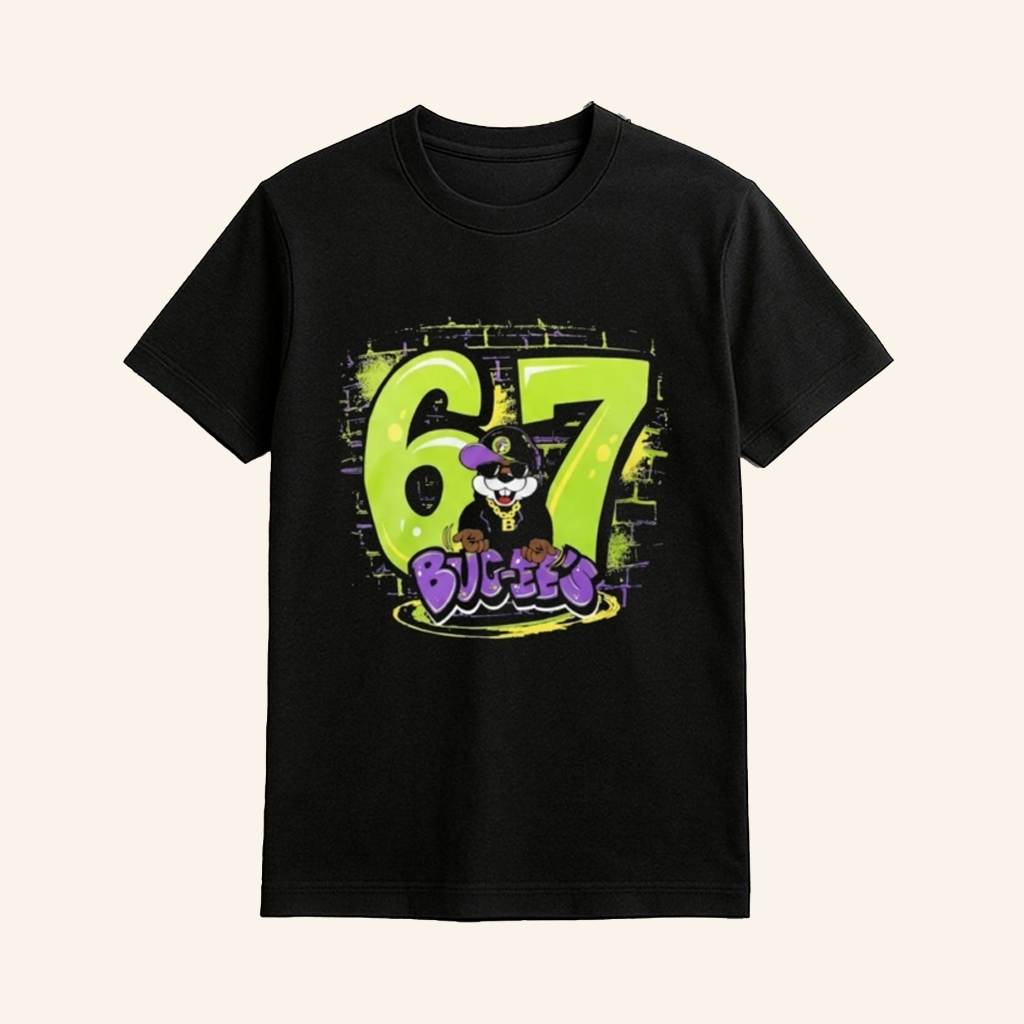 Buc Ee's 67 Shirt Bucees 67 Six Seven Graffiti T-Shirt Best Gifts For Brothers