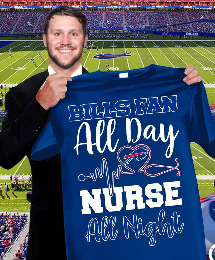 Buffalo Bills Fan All Day Nurse All Night T-Shirt
