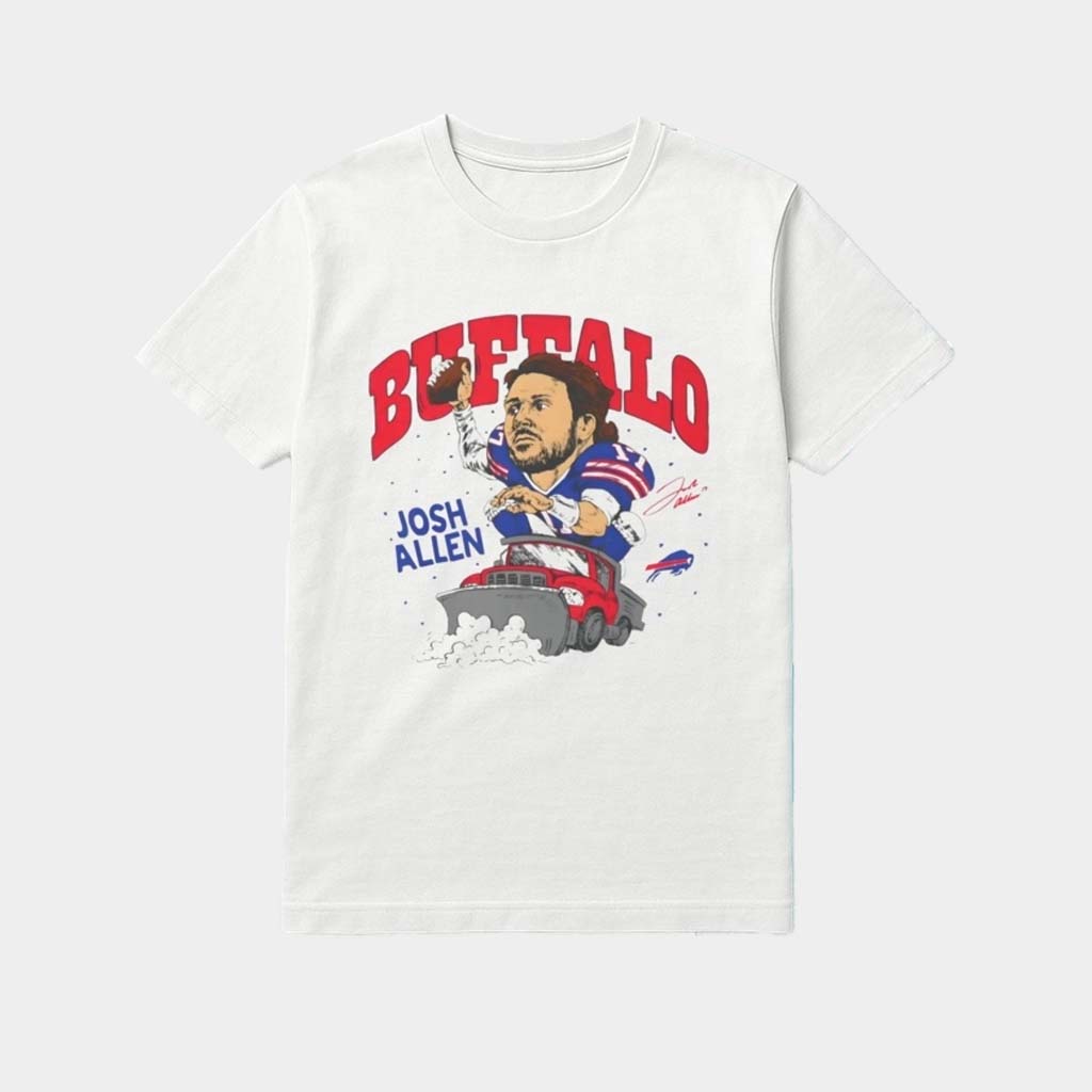 Buffalo Football Josh Allen Snow Plow Shirt Bills Merch Presents For Football Fans